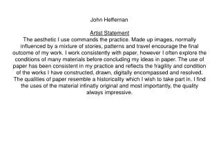John Heffernan		 Artist Statement