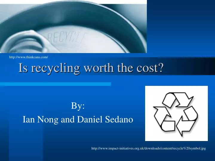is recycling worth the cost