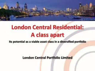 London Central Residential: A class apart
