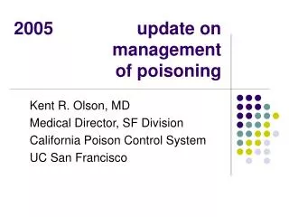 2005 update on management of poisoning