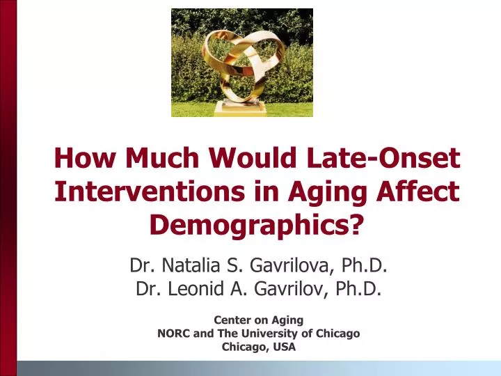 how much would late onset interventions in aging affect demographics