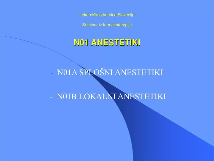 lekarni ka zbornica slovenije seminar iz farmakoterapije n01 anestetiki