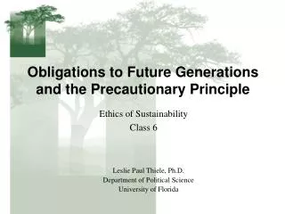Obligations to Future Generations and the Precautionary Principle