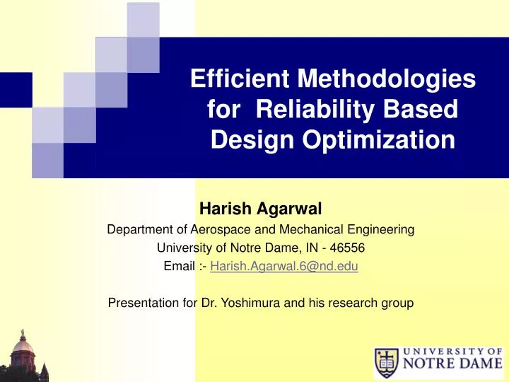 efficient methodologies for reliability based design optimization