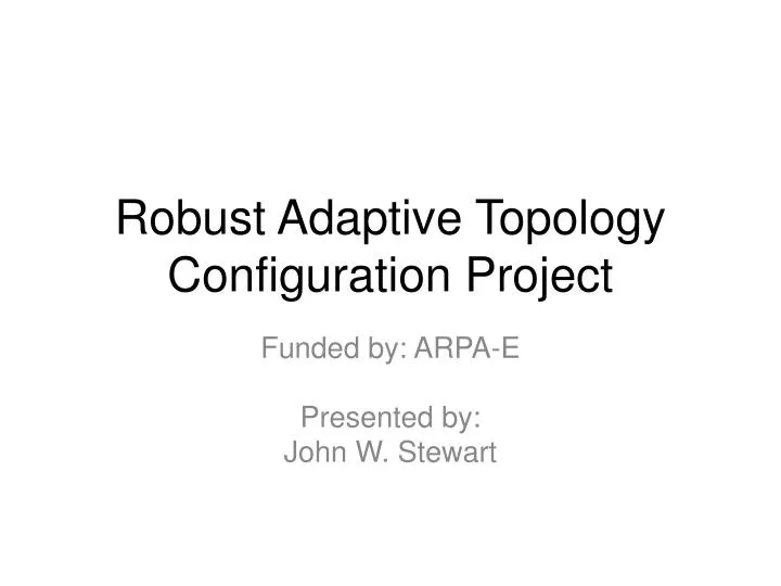 robust adaptive topology configuration project