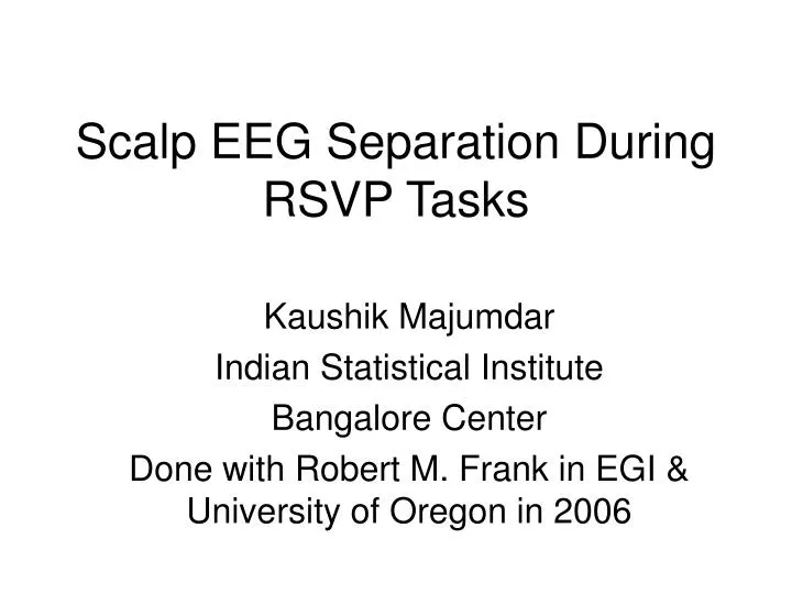 scalp eeg separation during rsvp tasks