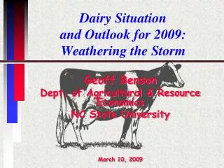 Dairy Situation and Outlook for 2009: Weathering the Storm