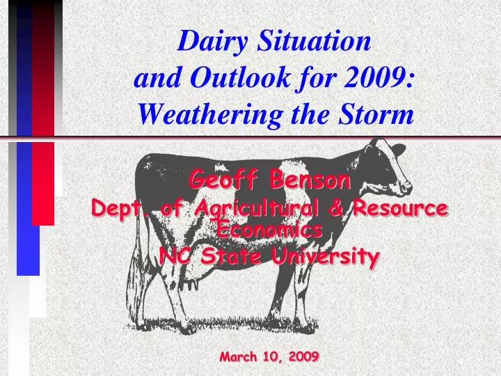 dairy situation and outlook for 2009 weathering the storm