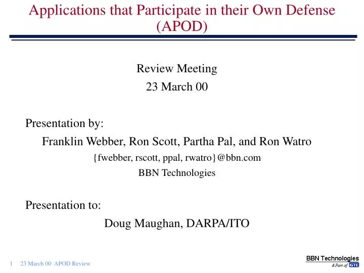 applications that participate in their own defense apod