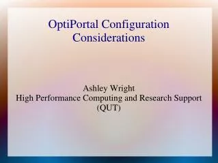 OptiPortal Configuration Considerations