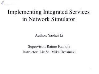 Implementing Integrated Services in Network Simulator