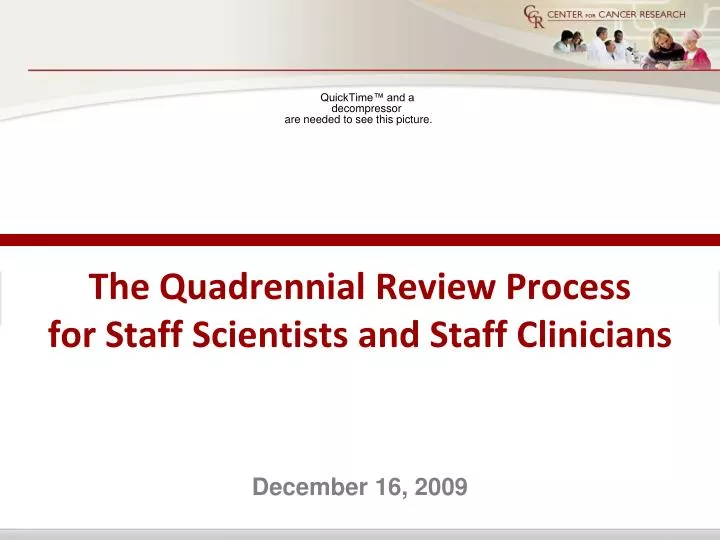 the quadrennial review process for staff scientists and staff clinicians