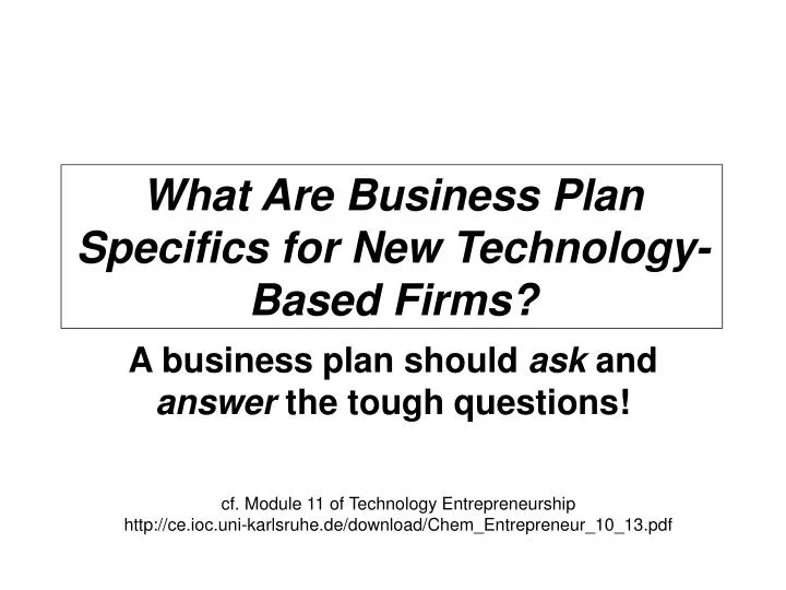 what are business plan specifics for new technology based firms