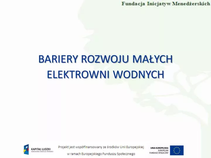 bariery rozwoju ma ych elektrowni wodnych