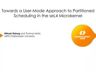 Towards a User-Mode Approach to Partitioned Scheduling in the seL4 Microkernel