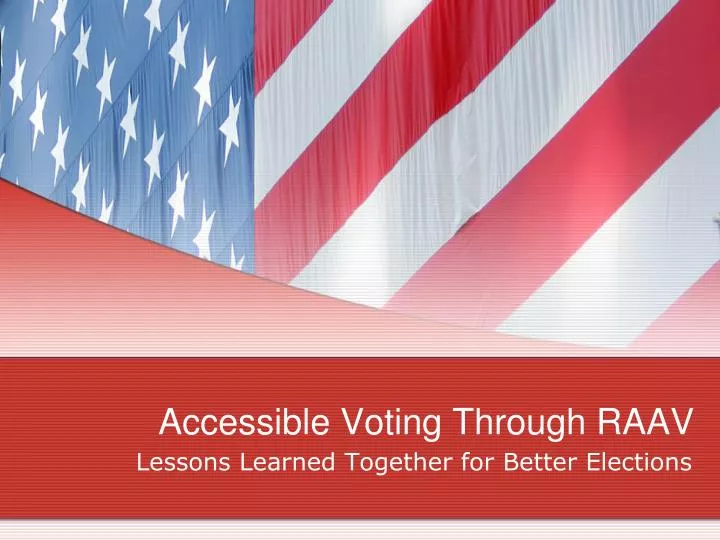 accessible voting through raav