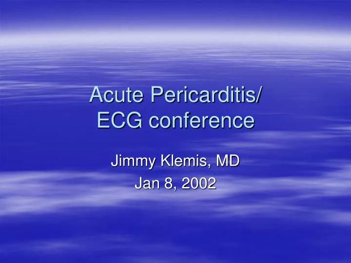 acute pericarditis ecg conference