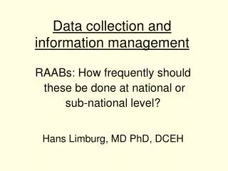 Data collection and information management