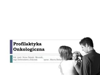 profilaktyka onkologiczna