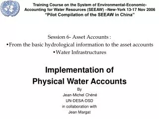 Session 6- Asset Accounts : From the basic hydrological information to the asset accounts