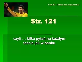 str 121