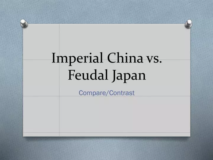imperial china vs feudal japan
