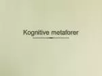 Kognitive metaforer - slide 1