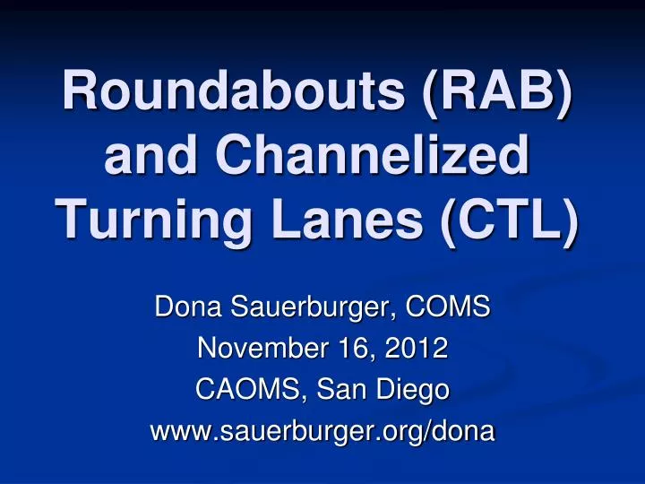 roundabouts rab and channelized turning lanes ctl
