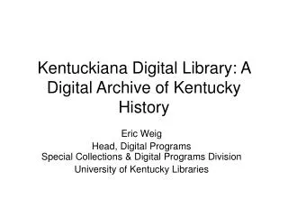 Kentuckiana Digital Library: A Digital Archive of Kentucky History