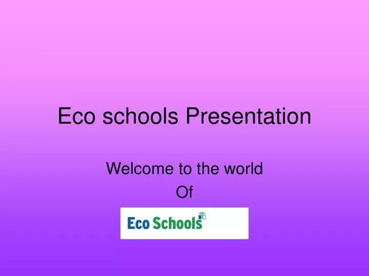 eco schools presentation