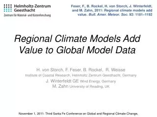 Regional Climate Models Add Value to Global Model Data