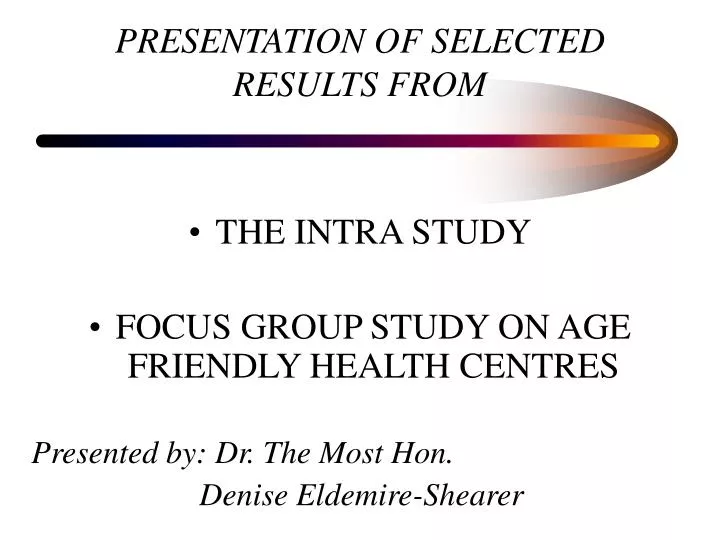 presentation of selected results from