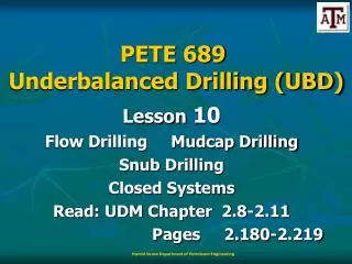 Lesson 10 Flow Drilling Mudcap Drilling Snub Drilling Closed Systems