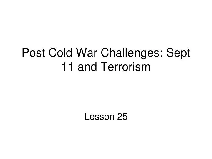 post cold war challenges sept 11 and terrorism