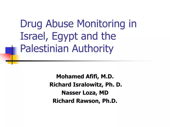 drug abuse monitoring in israel egypt and the palestinian authority