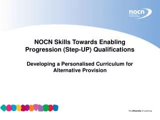 NOCN Skills Towards Enabling Progression (Step-UP) Qualifications