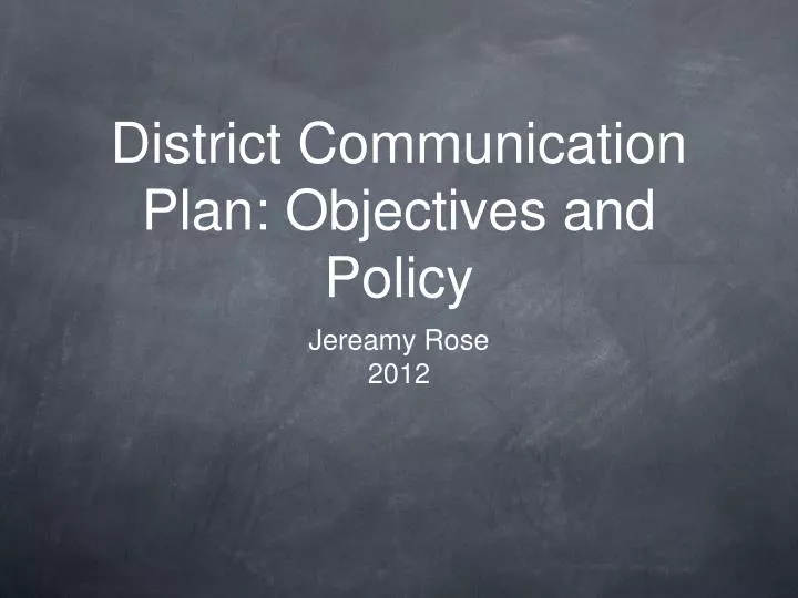 district communication plan objectives and policy