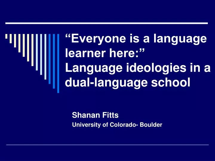 everyone is a language learner here language ideologies in a dual language school