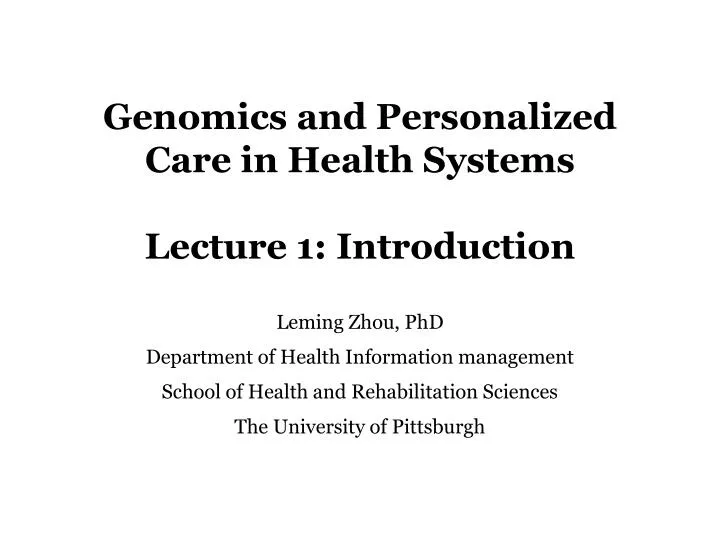 genomics and personalized care in health systems lecture 1 introduction