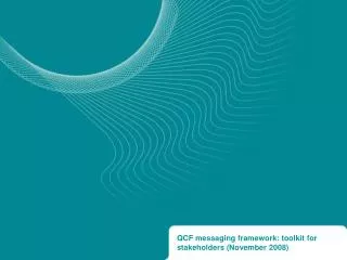 QCF messaging framework: toolkit for stakeholders (November 2008)