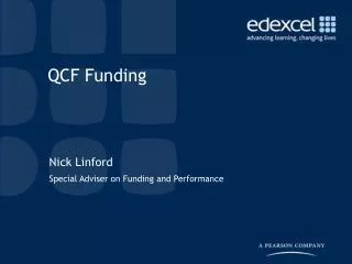Nick Linford Special Adviser on Funding and Performance