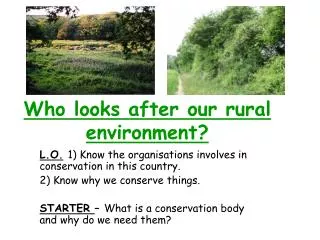 Who looks after our rural environment?