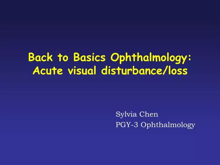 back to basics ophthalmology acute visual disturbance loss