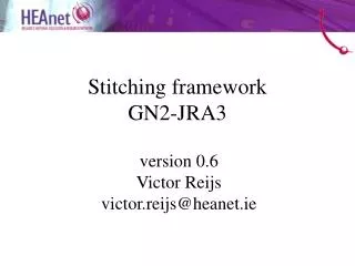 Stitching framework GN2-JRA3