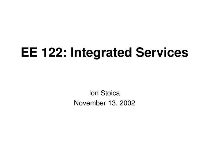 ee 122 integrated services