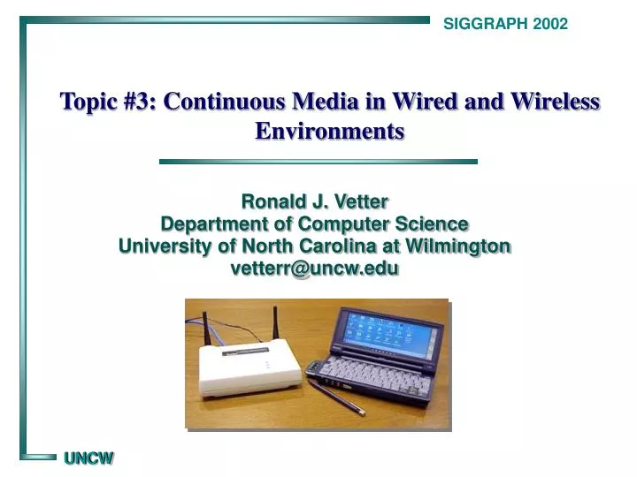 topic 3 continuous media in wired and wireless environments