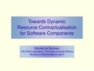 Towards Dynamic Resource Contractualisation for Software Components