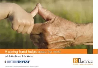 A caring hand helps ease the mind