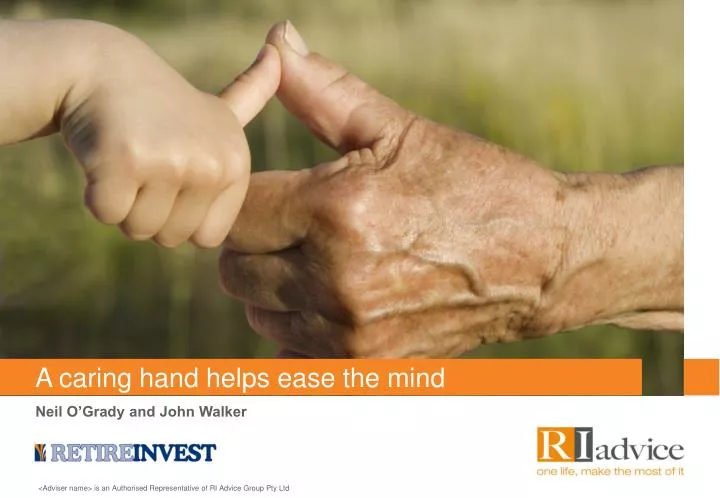 a caring hand helps ease the mind