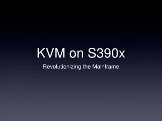 KVM on S390x
